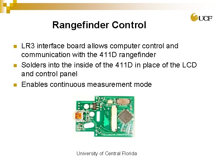 Rangefinder Control n n n LR 3 interface board allows computer control and communication