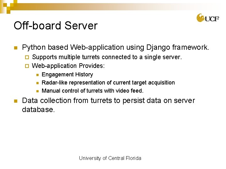 Off-board Server n Python based Web-application using Django framework. Supports multiple turrets connected to