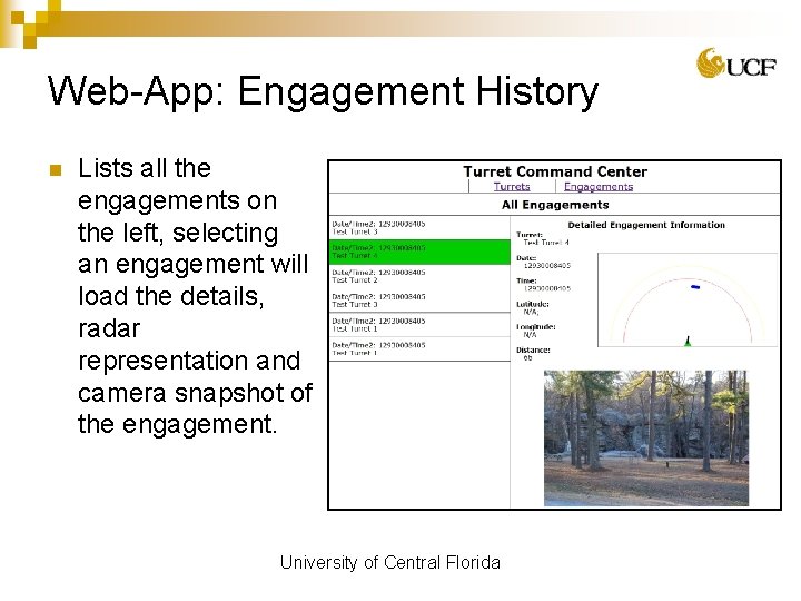 Web-App: Engagement History n Lists all the engagements on the left, selecting an engagement