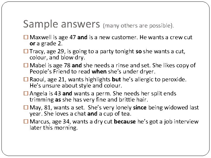 Sample answers (many others are possible). � Maxwell is age 47 and is a