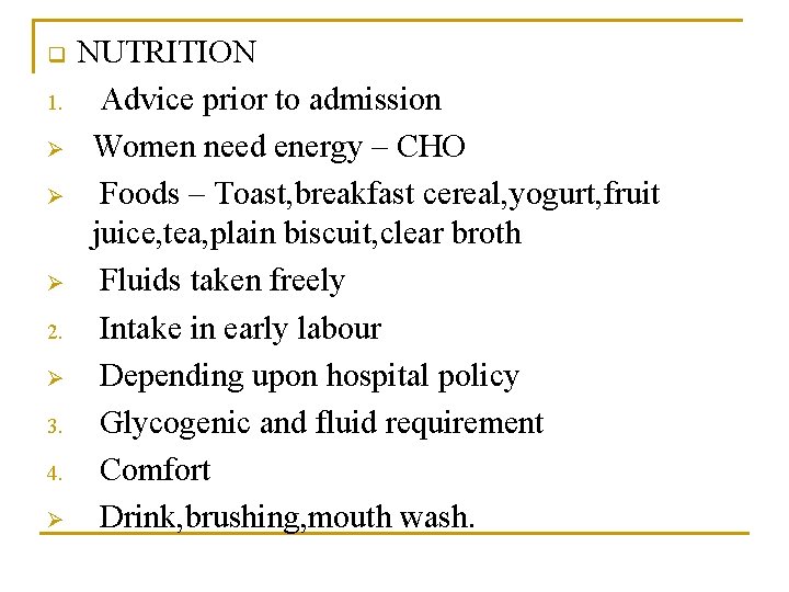 q 1. Ø Ø Ø 2. Ø 3. 4. Ø NUTRITION Advice prior to