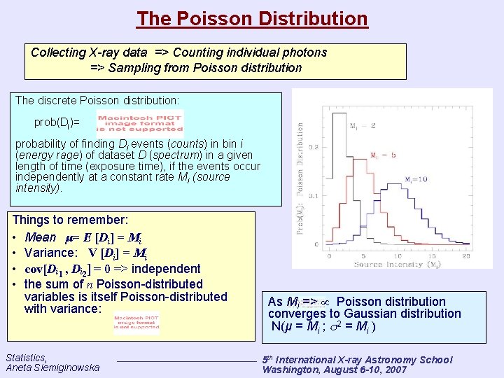 The Poisson Distribution Collecting X-ray data => Counting individual photons => Sampling from Poisson