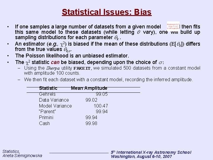 Statistical Issues: Bias • • If one samples a large number of datasets from