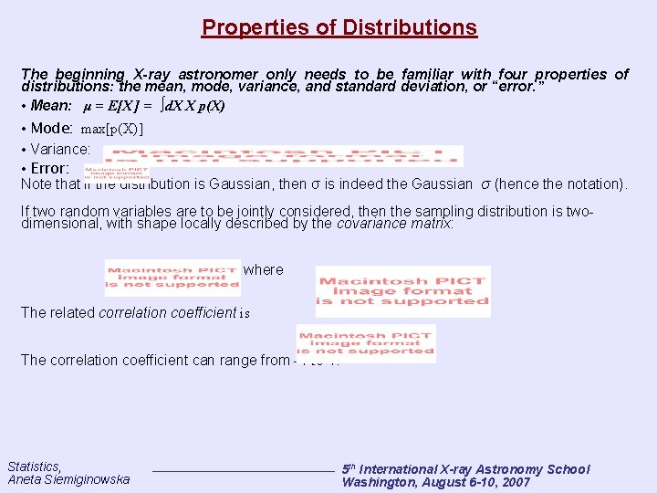 Properties of Distributions The beginning X-ray astronomer only needs to be familiar with four