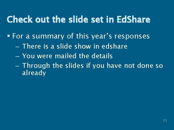 Check out the slide set in Ed. Share § For a summary of this