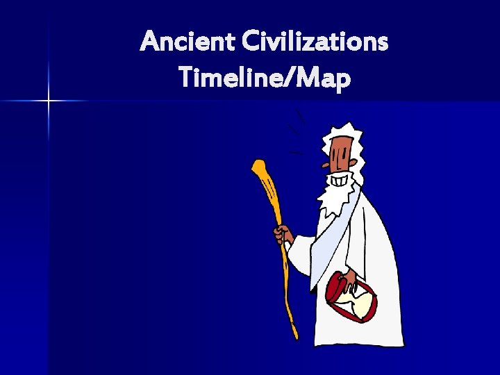 Ancient Civilizations Timeline/Map 