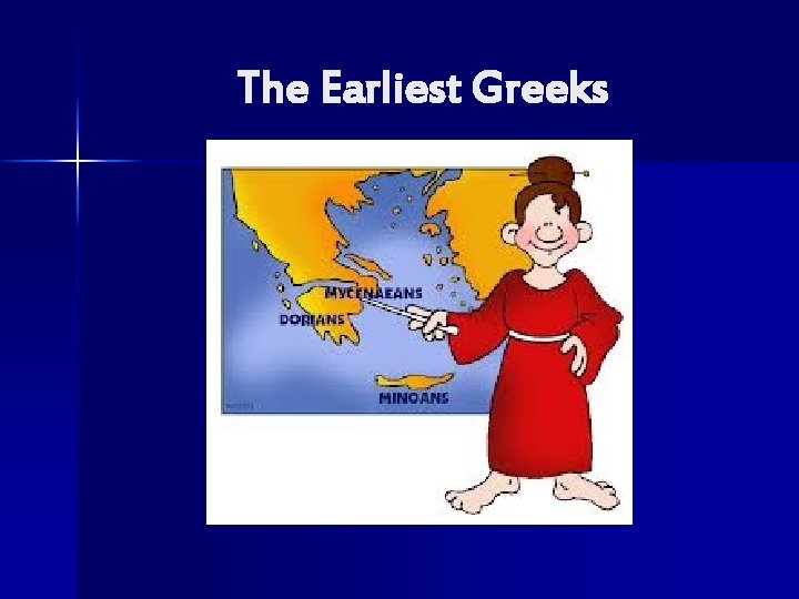 The Earliest Greeks 