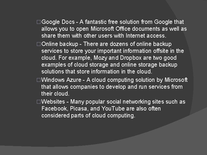 �Google Docs - A fantastic free solution from Google that allows you to open