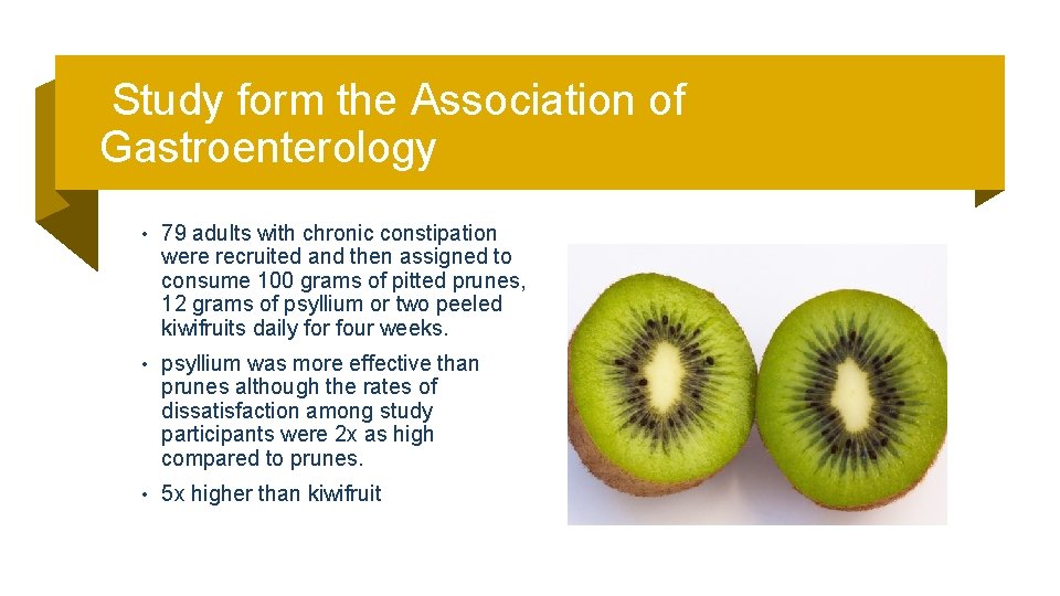 Study form the Association of Gastroenterology • 79 adults with chronic constipation were recruited