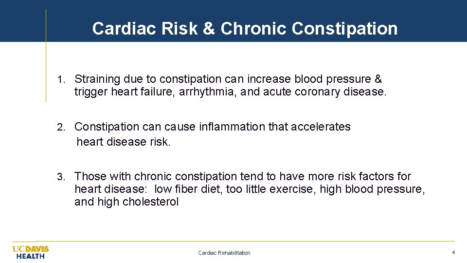 Cardiac Risk & Chronic Constipation 1. Straining due to constipation can increase blood pressure
