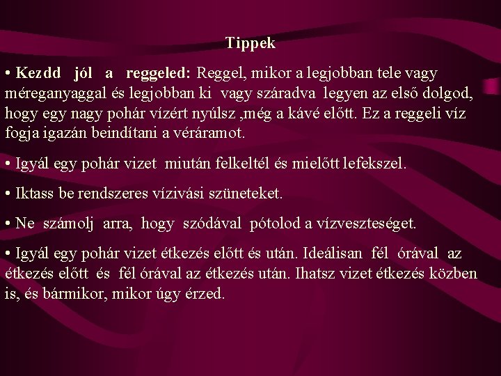 Tippek • Kezdd jól a reggeled: Reggel, mikor a legjobban tele vagy méreganyaggal és