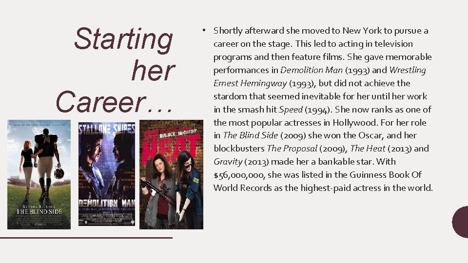 Starting her Career… • Shortly afterward she moved to New York to pursue a Starting her Career… • Shortly afterward she moved to New York to pursue a
