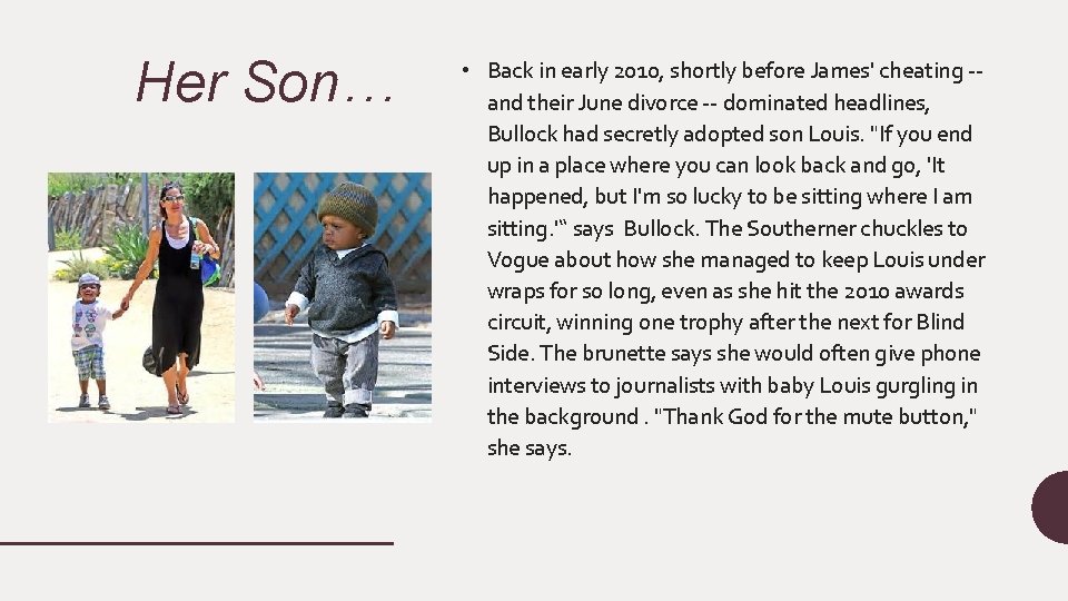 Her Son… • Back in early 2010, shortly before James' cheating -and their June Her Son… • Back in early 2010, shortly before James' cheating -and their June
