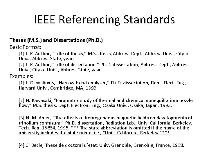 IEEE Referencing Standards Theses (M. S. ) and Dissertations (Ph. D. ) Basic Format: