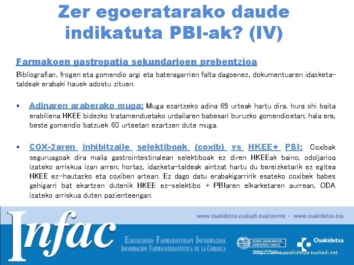 Zer egoeratarako daude indikatuta PBI-ak? (IV) Farmakoen gastropatia sekundarioen prebentzioa Bibliografian, frogen eta gomendio