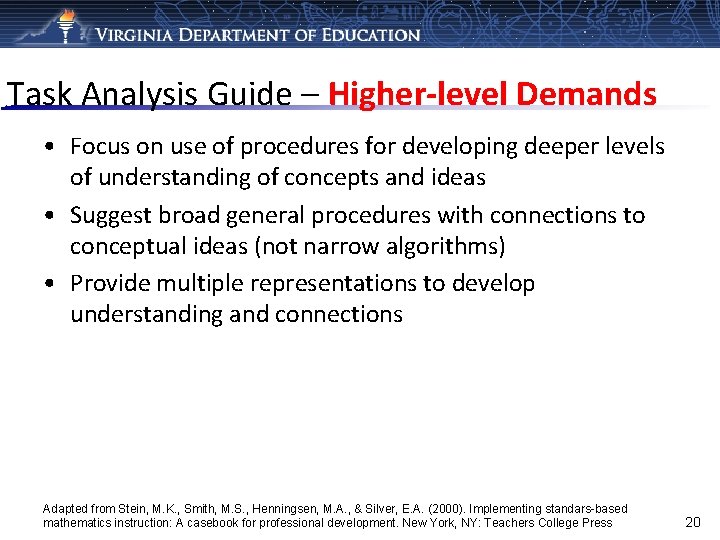 Task Analysis Guide – Higher-level Demands • Focus on use of procedures for developing