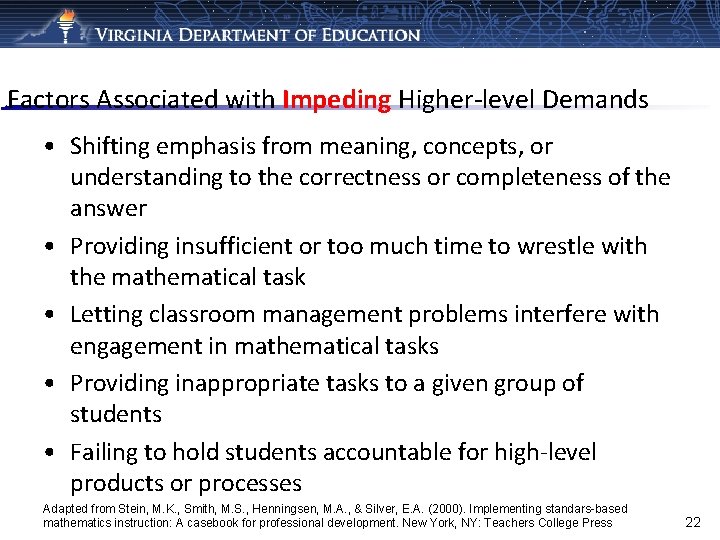 Factors Associated with Impeding Higher-level Demands • Shifting emphasis from meaning, concepts, or understanding