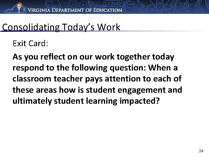 Consolidating Today’s Work Exit Card: As you reflect on our work together today respond