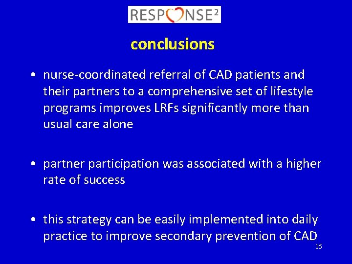 conclusions • nurse-coordinated referral of CAD patients and their partners to a comprehensive set