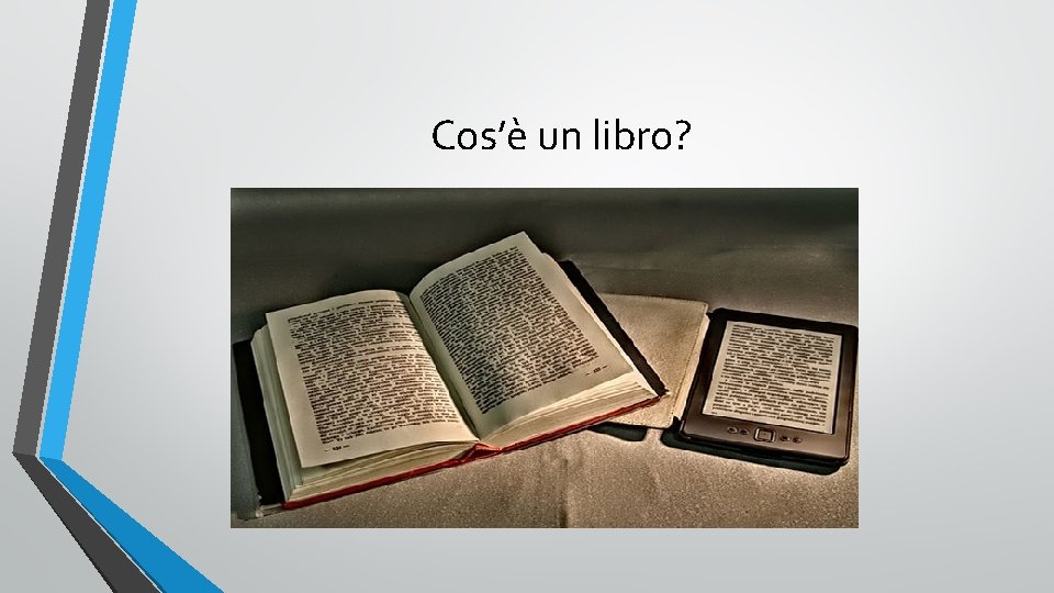 Cos’è un libro? 