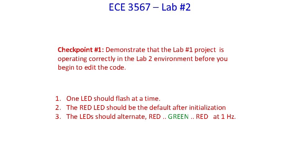 ECE 3567 – Lab #2 Checkpoint #1: Demonstrate that the Lab #1 project is