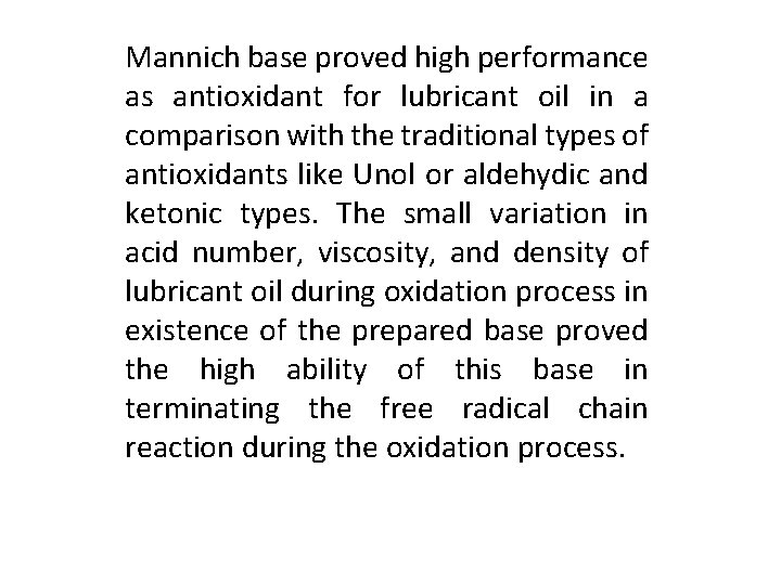 Mannich base proved high performance as antioxidant for lubricant oil in a comparison with