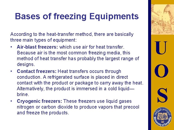 Bases of freezing Equipments According to the heat-transfer method, there are basically three main