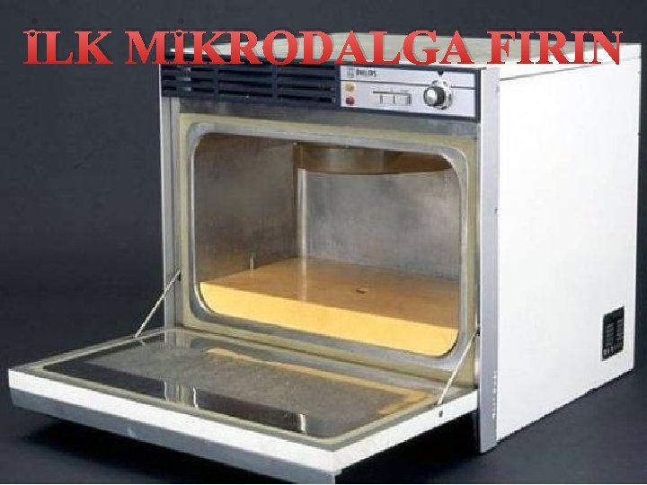 İLK MİKRODALGA FIRIN 