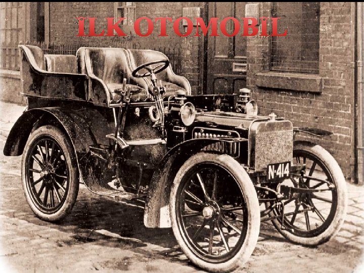 İLK OTOMOBİL 