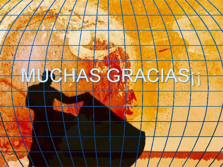 MUCHAS GRACIAS¡¡ 