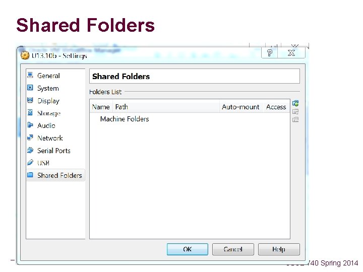 Shared Folders – 8– CSCE 740 Spring 2014 