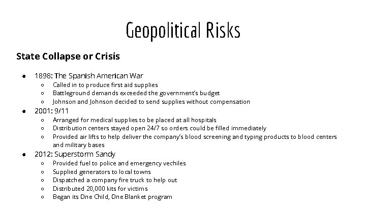 Geopolitical Risks State Collapse or Crisis ● 1898: The Spanish American War ○ ○