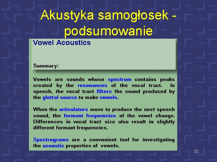 Akustyka samogłosek podsumowanie 32 