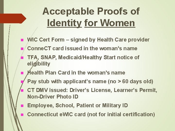 Acceptable Proofs of Identity for Women n WIC Cert Form – signed by Health