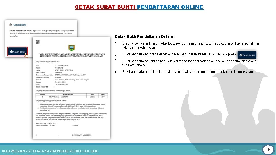 CETAK SURAT BUKTI PENDAFTARAN ONLINE Cetak Bukti Pendaftaran Online BUKU PANDUAN SISTEM APLIKASI PENERIMAAN