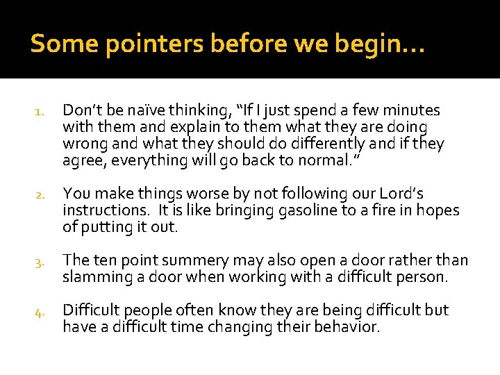 Some pointers before we begin… 1. Don’t be naïve thinking, “If I just spend