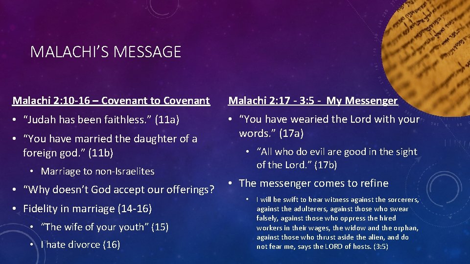 MALACHI’S MESSAGE Malachi 2: 10 -16 – Covenant to Covenant Malachi 2: 17 -