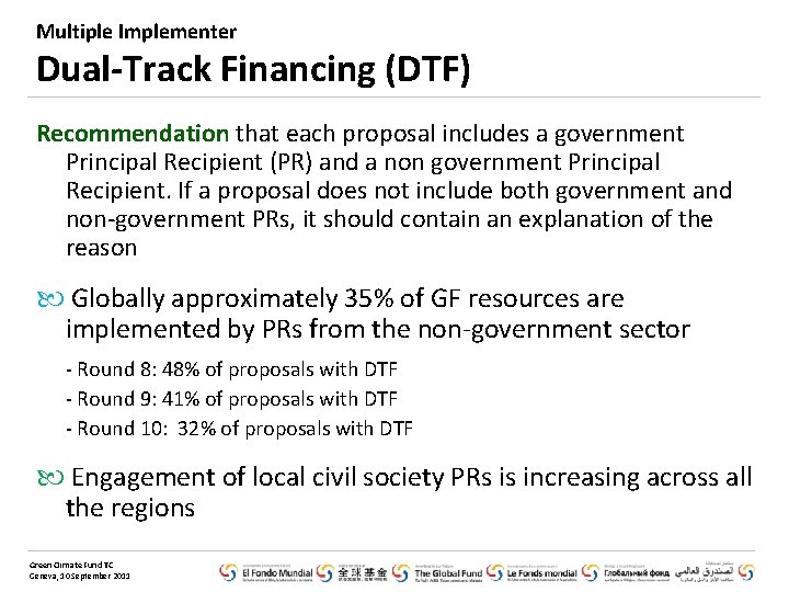 Multiple Implementer Dual-Track Financing (DTF) Recommendation that each proposal includes a government Principal Recipient