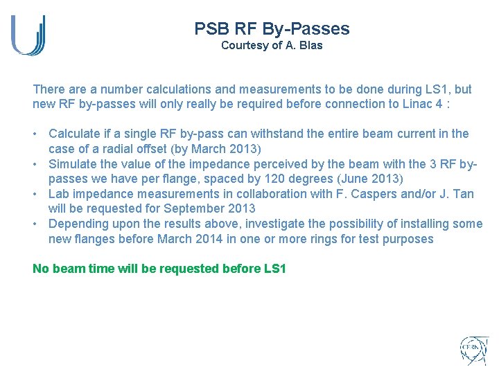 PSB RF By-Passes Courtesy of A. Blas There a number calculations and measurements to
