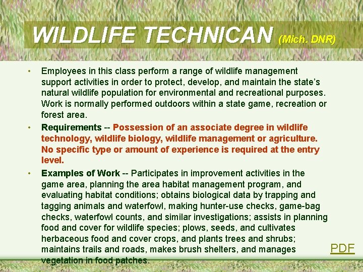 WILDLIFE TECHNICAN (Mich. DNR) • • • Employees in this class perform a range