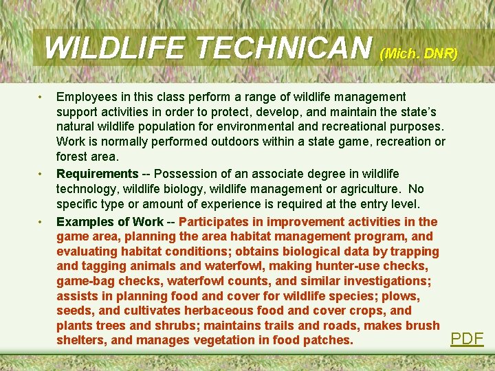 WILDLIFE TECHNICAN (Mich. DNR) • • • Employees in this class perform a range