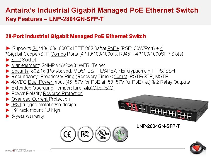 Antaira’s Industrial Gigabit Managed Po. E Ethernet Switch Key Features – LNP-2804 GN-SFP-T 28