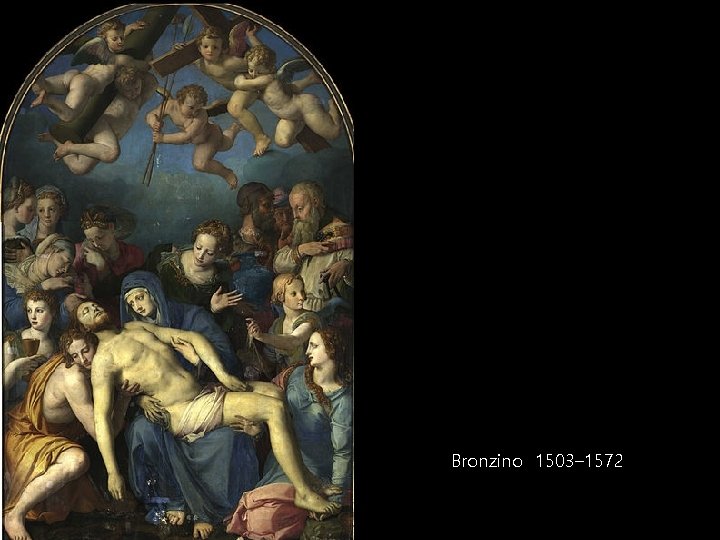 Bronzino 1503– 1572 