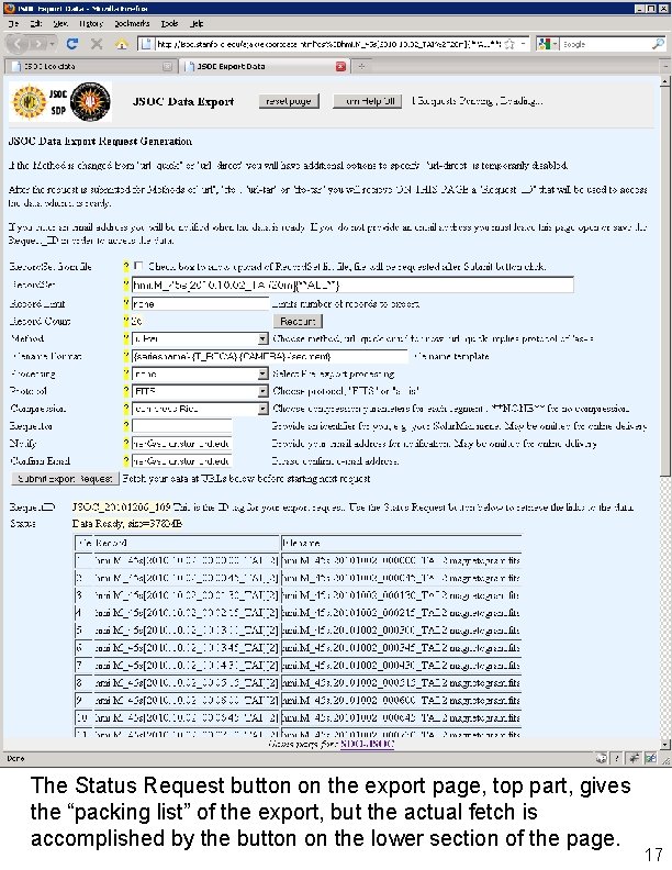 The Status Request button on the export page, top part, gives the “packing list”