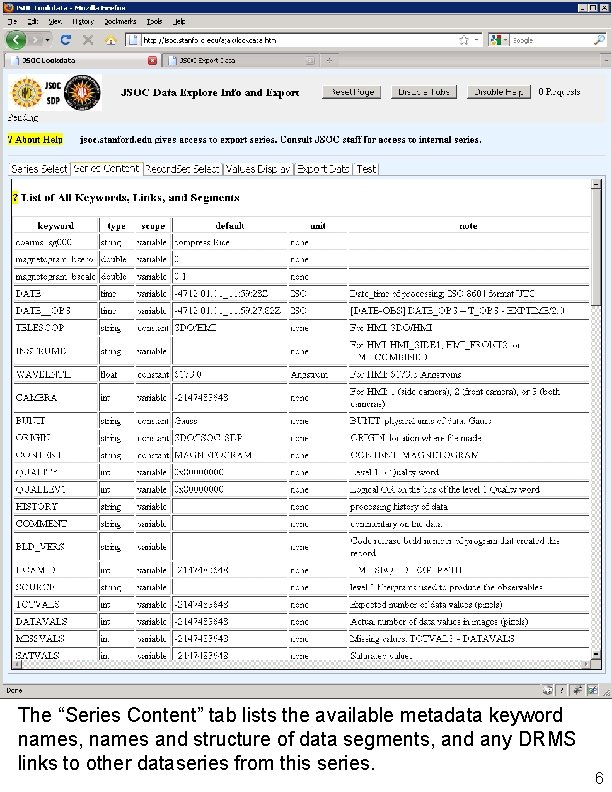 The “Series Content” tab lists the available metadata keyword names, names and structure of