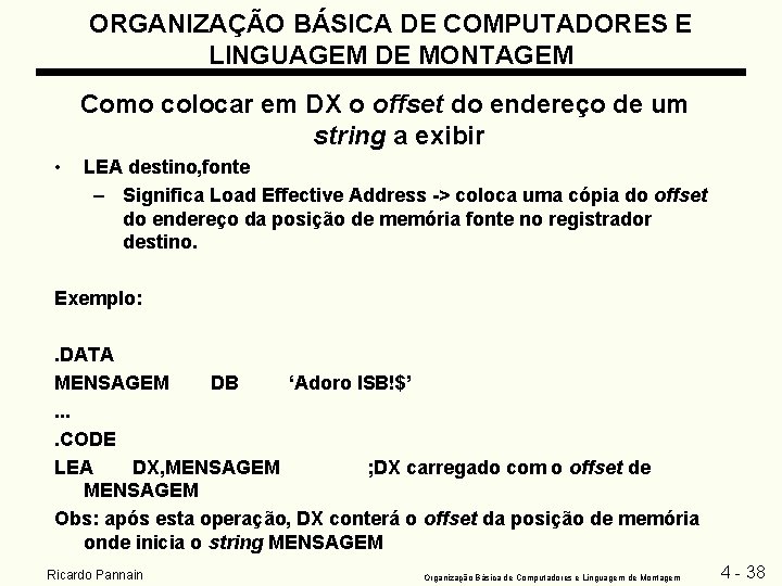 ORGANIZAÇÃO BÁSICA DE COMPUTADORES E LINGUAGEM DE MONTAGEM Como colocar em DX o offset