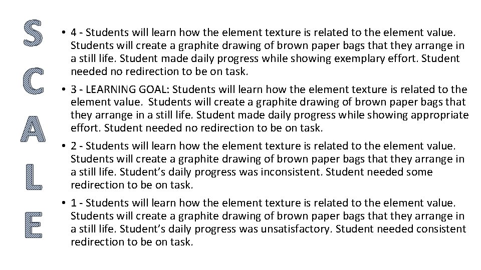 S C A L E • 4 - Students will learn how the element
