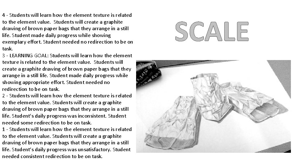 4 - Students will learn how the element texture is related to the element