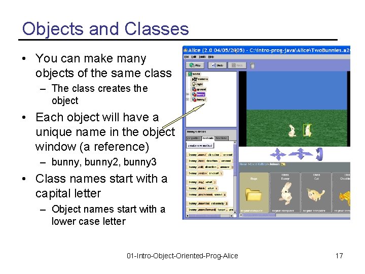 Objects and Classes • You can make many objects of the same class –