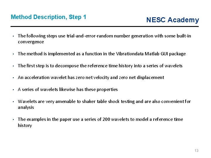Method Description, Step 1 NESC Academy • The following steps use trial-and-error-random number generation